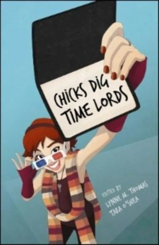 Image of Chicks Dig Time Lords by Lynne M Thomas Paperback