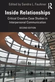 Image of Inside Relationships : Critical Creative Case Studies in Interpersonal Communication