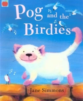 Image of Pog and the Birdies by Jane Simmons Paperback