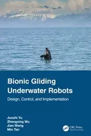 Image of Bionic Gliding Underwater Robots Design Control and Implementation