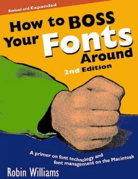 Image of How to Boss Your Fonts around by Robin Williams Book