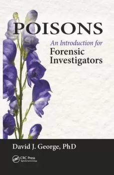 Image of PoisonsAn Introduction for Forensic Investigators