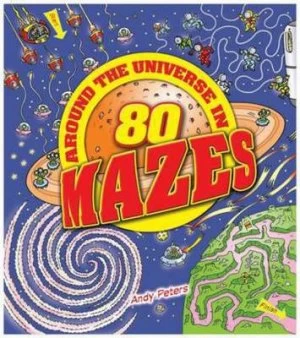 Image of Around the Universe in 80 Mazes by Andy Peters Paperback