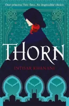 Image of Thorn by Intisar Khanani