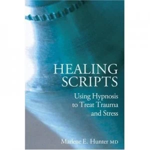 Image of Healing Scripts by Marlene E Hunter Hardback