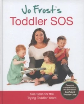 Image of Jo Frosts Toddler Sos by Jo Frost Hardback