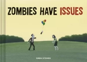 Image of Zombies have issues by Greg Stones