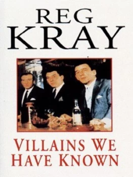 Image of Villains We Have Known by Reginald Kray Paperback