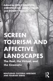 Image of Screen Tourism and Affective Landscapes The Real the Virtual and the Cinematic