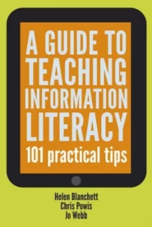 Image of A guide to teaching information literacy by Helen Blanchett