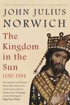 Image of The kingdom in the sun 1130-1194 by John Julius Norwich