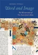Image of word and image the hermeneutics of the saint johns bible