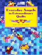 Image of everyday angels in extraordinary quilts
