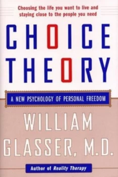Image of Choice Theory by William Glasser Book