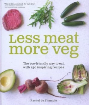 Image of Less Meat More Veg by Rachel De Thample and Peter Cassidy and Tim Hopgood Paperback