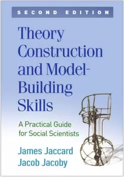 Image of Theory Construction and Model-Building SkillsA Practical Guide for Social Scientists