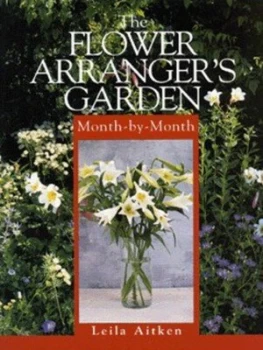 Image of The Flower Arrangers Garden Month-by-Month by Leila Aitken Book