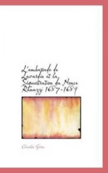 Image of Lambassade De Lavardin Et La Sequestration Du Nonce Ranuzzi 1687-1689 by Charles Grin Paperback