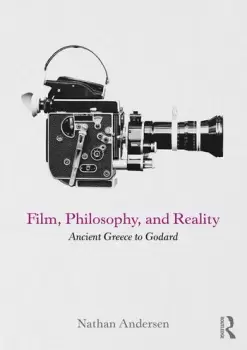 Image of Film Philosophy and RealityAncient Greece to Godard