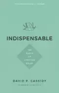 Image of indispensable the basics of christian belief