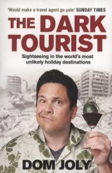 Image of The Dark Tourist by Dom Joly Paperback