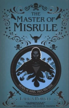 Image of The Master of Misrule by Laura Powell Book
