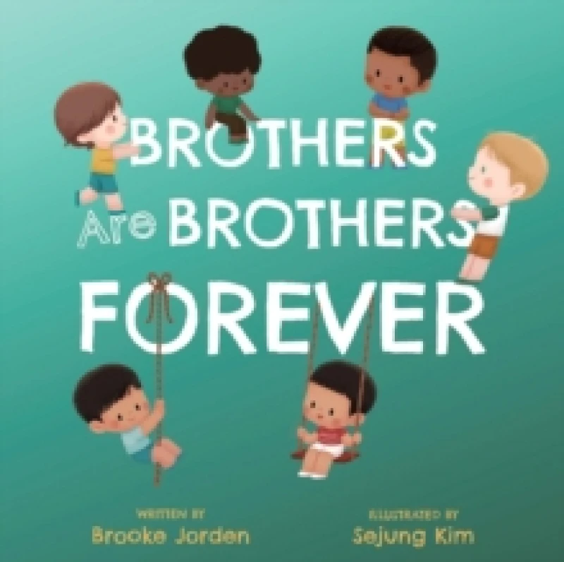 Image of Brothers Are Brothers Forever : A Board Book about Sibling Love Board book