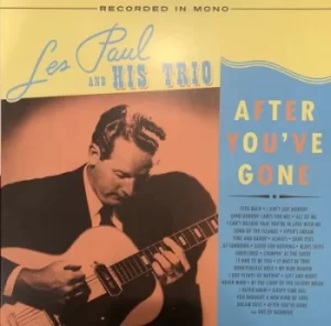 Image of After Youre Gone by Les Paul and His Trio Vinyl Album