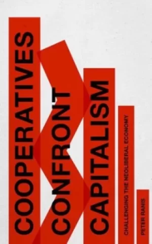 Image of Cooperatives confront capitalism by Peter Ranis