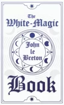 Image of The White-Magic Book