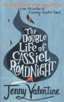 Image of The Double Life of Cassiel Roadnight by Jenny Valentine Paperback