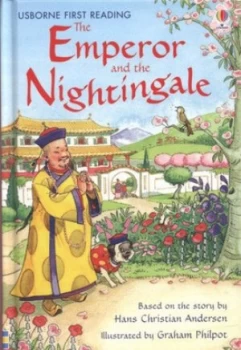 Image of The Emperor and the Nightingale by Rosie Dickins and Graham Philpot and H. C Andersen and Alison Kelly Hardback