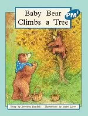 Image of PM Blue: Baby Bear Climbs a Tree (PM Plus Storybooks) Level 9