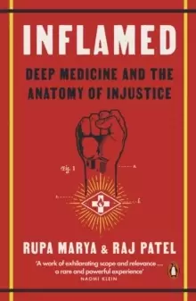 Image of Inflamed : Deep Medicine and the Anatomy of Injustice