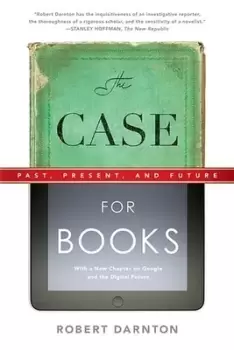 Image of The case for books by Robert Darnton
