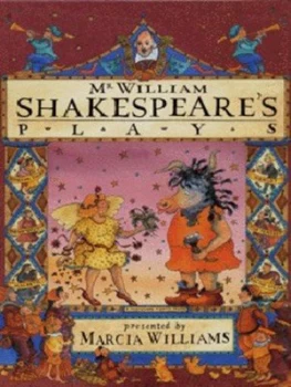 Image of Mr William Shakespeares Plays by Marcia Williams and William Shakespeare Hardback