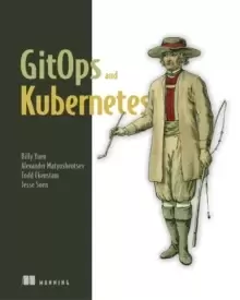 Image of GitOps and Kubernetes : Continuous Deployment with Argo CD, Jenkins X, and Flux