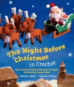 Image of night before christmas in crochet the complete poem with easy to make amigu