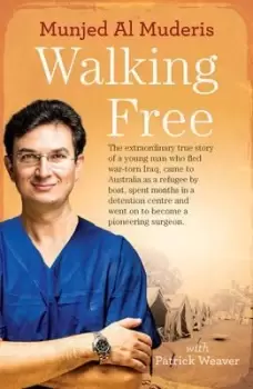 Image of Walking Free by Munjed Al Muderis