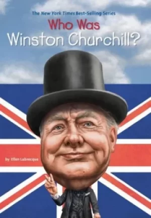 Image of Who was Winston Churchill? by Ellen Labrecque