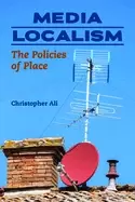 Image of media localism the policies of place