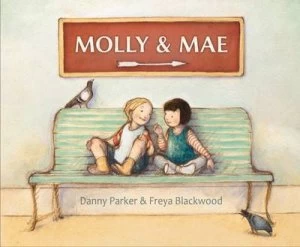 Image of Molly and Mae by Danny Parker Hardback
