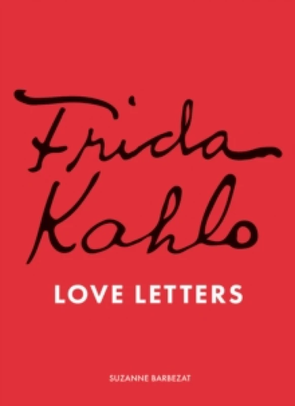Image of Frida Kahlo's Love Letters Hardback