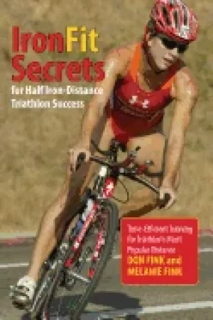 Image of ironfit secrets for half iron distance triathlon success time efficient tra