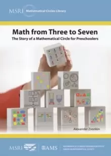Image of Math from Three to Seven : The Story of a Mathematical Circle for Preschoolers