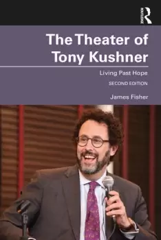 Image of The Theater of Tony KushnerLiving Past Hope