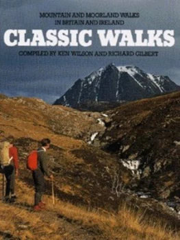 Image of Classic Walks by Ken Wilson and Richard Gilbert and Jim Perrin and Don Sargeant Hardback