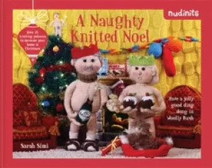 Image of nudinits a naughty knitted noel over 20 knitting patterns to decorate your