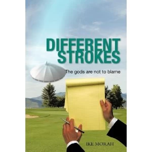 Image of Different Strokes The Gods are Not to Blame Paperback / softback 2011