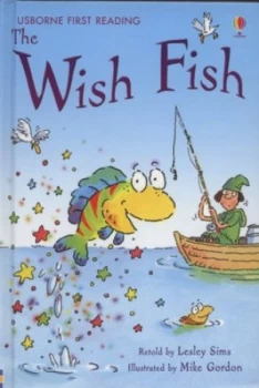 Image of The Wish Fish by Lesley Sims and Mike Gordon and Alison Kelly Hardback
